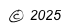 © 2025
